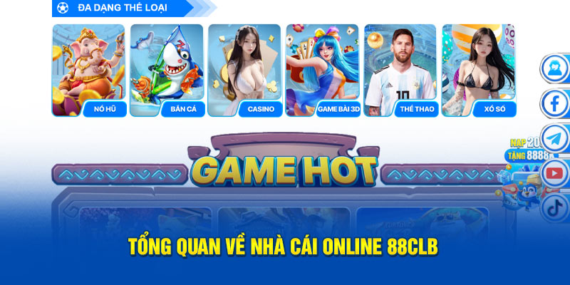 Tổng quan về nhà cái online 88CLB